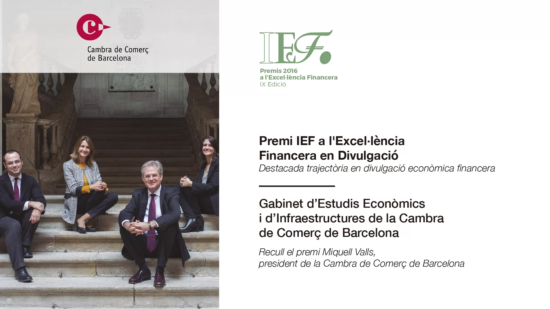 L’IEF guardona el Gabinet d’Estudis Econòmics i d’Infraestructures de la Cambra de Barcelona