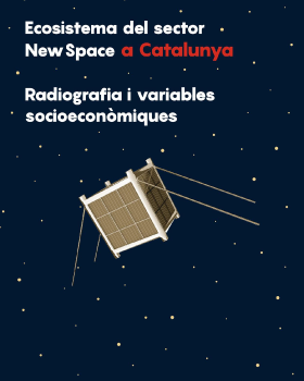 Ecosistema del sector NewSpace a Catalunya – Desembre 2021