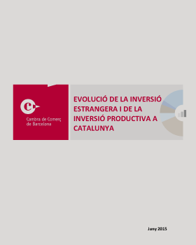 Evolució de la inversió estrangera i de la inversió productiva a Catalunya – Juny 2015