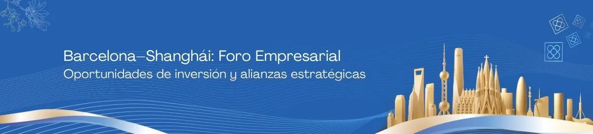 Barcelona – Shanghái: Foro Empresarial